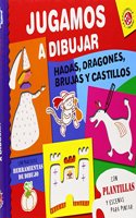 JUGAMOS A DIBUJAR, HADAS,DRAGONES, BRUJAS Y CASTILLOS (Spanish Edition)