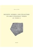 Receipts, Scribes and Collectors in Early Ptolemaic Thebes (O. Taxes 2)