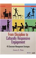 From Discipline to Culturally Responsive Engagement: 45 Classroom Management Strategies