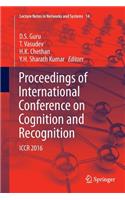 Proceedings of International Conference on Cognition and Recognition