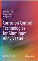 Corrosion Control Technologies for Aluminum Alloy Vessel