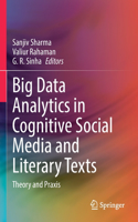 Big Data Analytics in Cognitive Social Media and Literary Texts