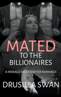 Mated to the Billionaires: (3 Mating Season)
