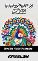 Paper Quilling for All