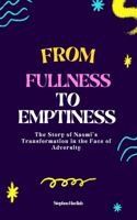 From Fullness to Emptiness