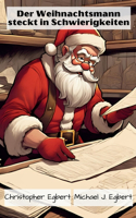 Weihnachtsmann steckt in Schwierigkeiten
