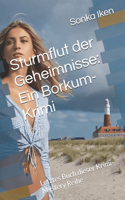 Sturmflut der Geheimnisse: Ein Borkum-Krimi: Letztes Buch dieser Krimi-Mystery Reihe