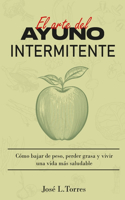 El arte del ayuno intermitente