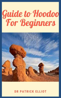 Guide to Hoodoo For Beginners: Hoodoo is a form of predominantly African-American traditional folk magic