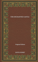 The Enchanted Castle - Original Edition