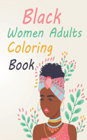 Black Women Adults Coloring Book: Black Woman Coloring Book