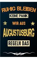 Ruhig bleiben keine Panik wir aus AUGUSTUSBURG regeln das