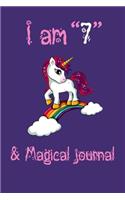 Unicorn Journal I am 7 & Magical!