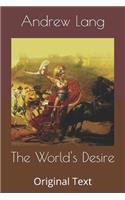The World's Desire