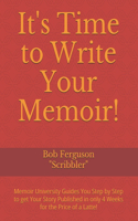 It's Time to Write Your Memoir!