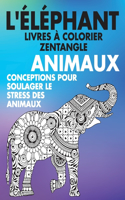 Livres à colorier Zentangle - Conceptions pour soulager le stress des animaux - Animaux - L'éléphant