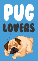 Pug Lovers: Pug Coloring Book For Kids