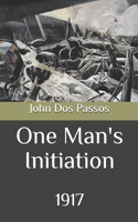 One Man's Initiation: 1917