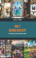 Doily Design Mastery