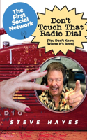Don't Touch That Radio Dial