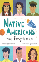 Native Americans Who Inspire Us