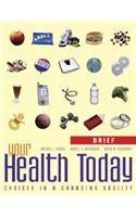 Your Health Today, Brief
