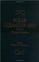 Polar Oceanography: Pt.A: Physical Science