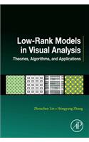 Low-Rank Models in Visual Analysis