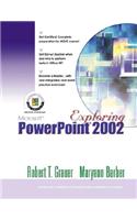 Exploring Microsoft PowerPoint 2002 Comprehensive