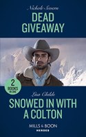 Dead Giveaway / Snowed In With A Colton