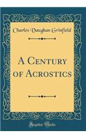 A Century of Acrostics (Classic Reprint)