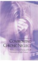 Confronting Chronic Neglect