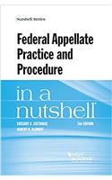 Federal Appellate Practice and Procedure in a Nutshell