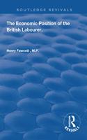 The Economic Position of the British Labourer: (Routledge Revivals)