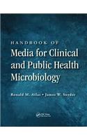 Handbook of Media for Clinical and Public Health Microbiology