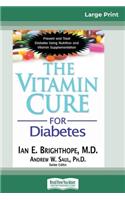 The Vitamin Cure for Diabetes