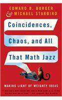 Coincidences, Chaos, and All That Math Jazz