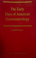 The Early Days of American Gastroenterology