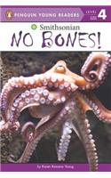 No Bones!