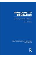 Prologue to Education (Rle Edu K)