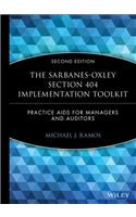 Sarbanes-Oxley Section 404 Implementation Toolkit, with CD ROM: Practice AIDS for Managers and Auditors