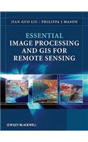 Essential Image Processing and GIS for Remote Sensing