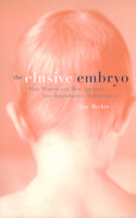 The Elusive Embryo