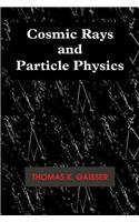 Cosmic Rays and Particle Physics