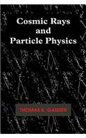 Cosmic Rays and Particle Physics