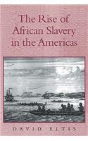 Rise of African Slavery in the Americas