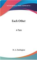 Each Other
