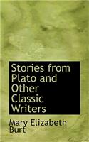 Stories from Plato and Other Classic Writers: (English)