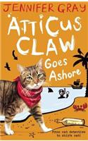 Atticus Claw Goes Ashore