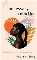Necessary Rebirths